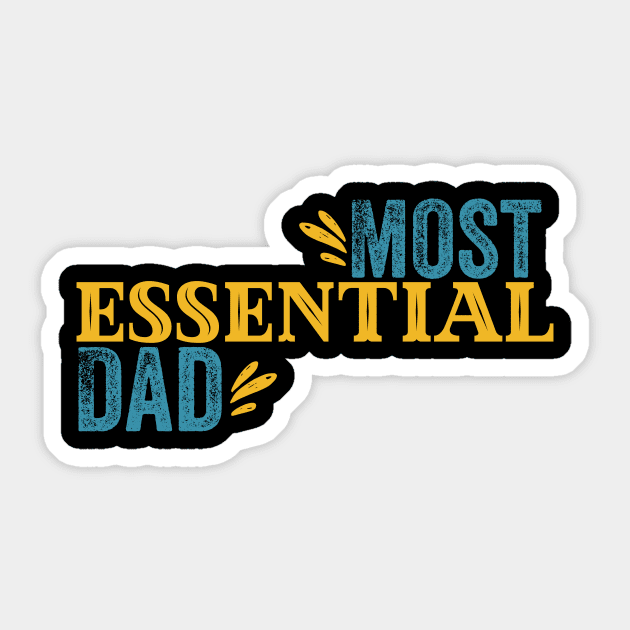 Most Essential Dad Sticker by UnderDesign